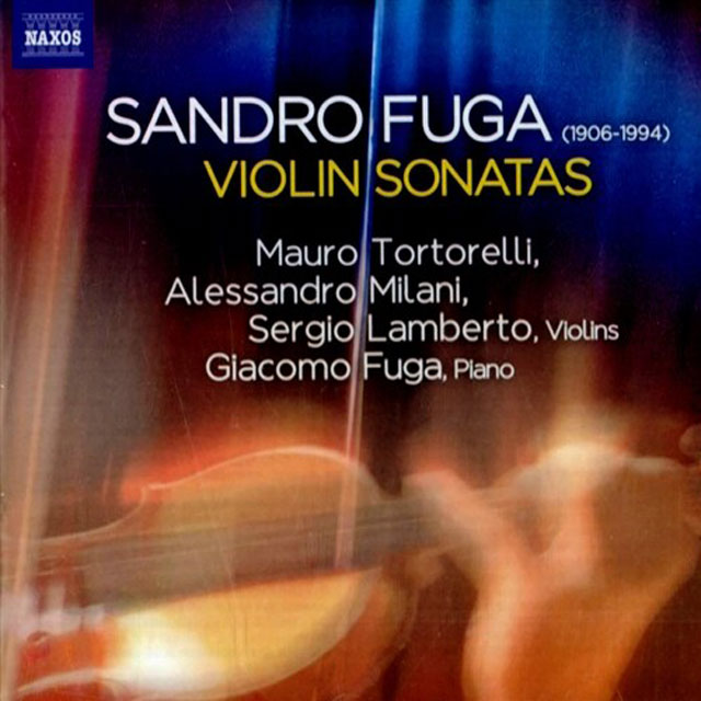 SANDRO FUGA: Violin Sonatas Nos. 1-3 (Tortorelli, Milani, Lamberto, G. Fuga)